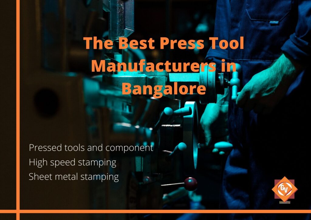 The Best Press Tool Manufacturers in Bangalore, India